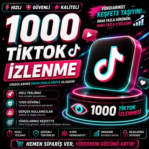  1000 Tiktok İzlenme - Hızlı Teslimat